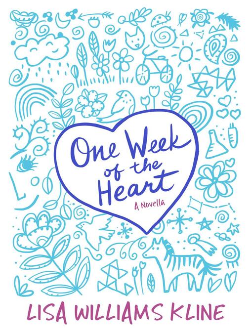 Title details for One Week of the Heart by Lisa Williams Kline - Available